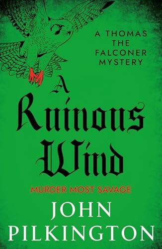 A Ruinous Wind: Discover a captivating Elizabethan mystery from John Pilkington