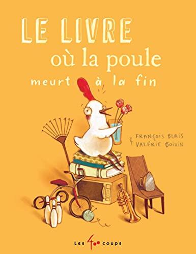 Le Livre Où la Poule Meurt à la Fin