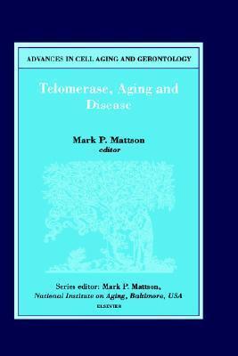 Advances in Cell Aging and Gerontology, Volume 8: Telomerase, Aging and Disease