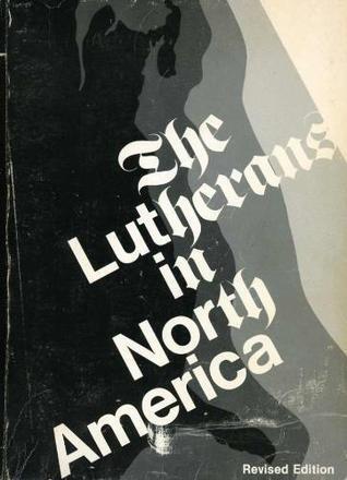 The Lutherans in North America