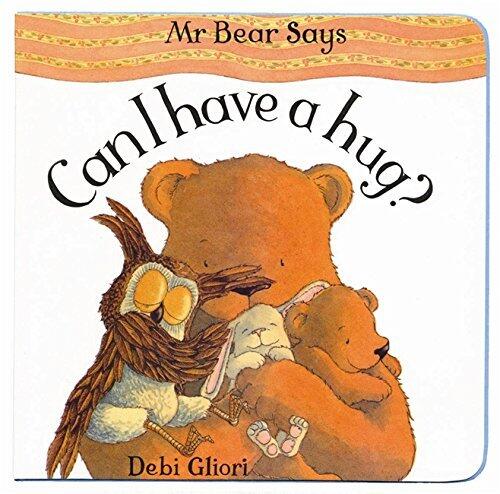 Mr Bear Says: Can I Have A Hug?
