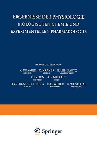 Ergebnisse der Physiologie (Biologische Chemie und Experimentelle Pharmakologie)