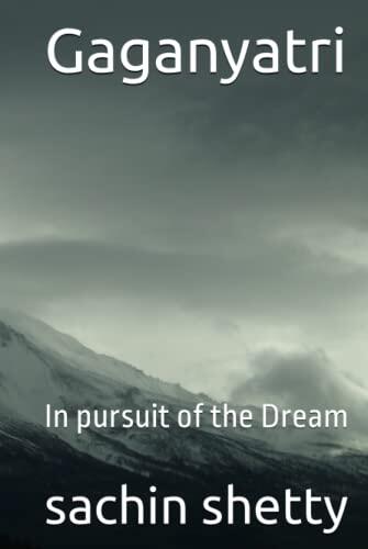 Gaganyatri: In pursuit of the Dream