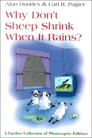 Why Don't Sheep Shrink in the Rain?: A Further Collection of Photocopier Folklore