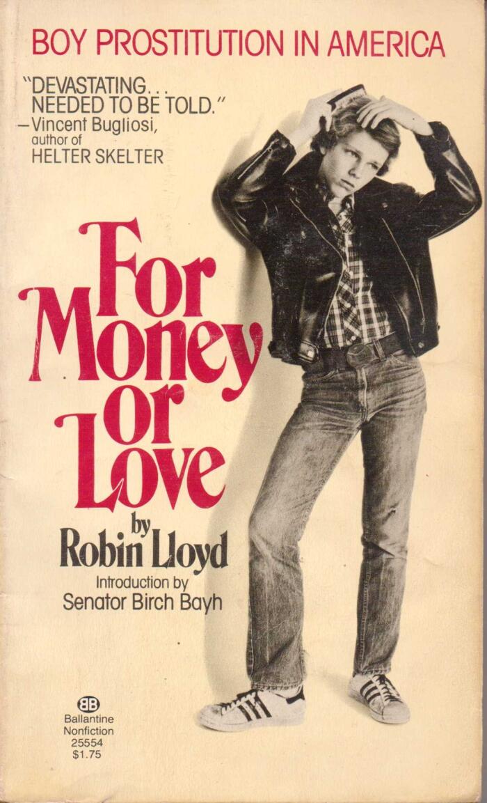 For Money or Love : Boy Prostitution in America