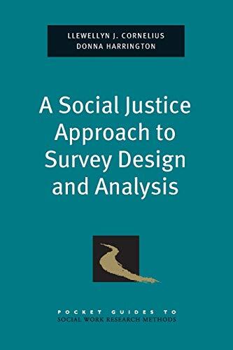 A Social Justice Approach to Survey Design and Analysis