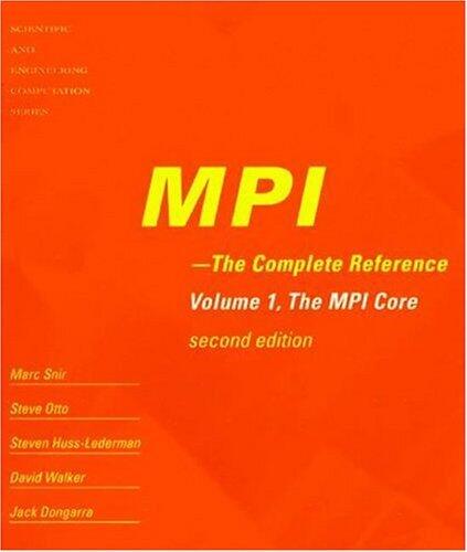 MPI: The Complete Reference (2-Volume Set): 2nd Edition