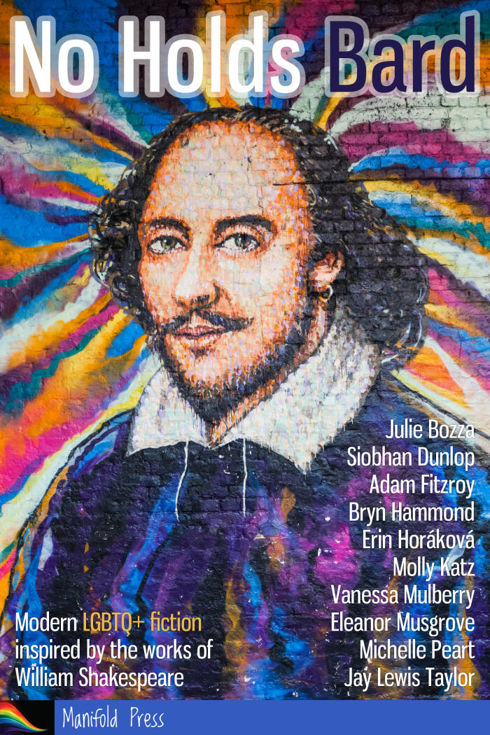 No Holds Bard: Modern LGBTQ+ fiction inspired by the works of William Shakespeare