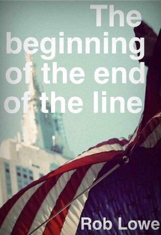 The Beginning of the End of the Line