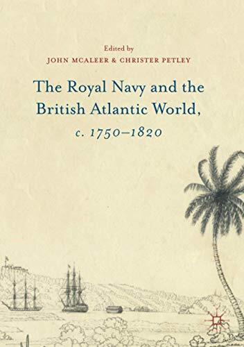 The Royal Navy and the British Atlantic World, c. 1750-1820