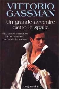 Un grande avvenire dietro le spalle