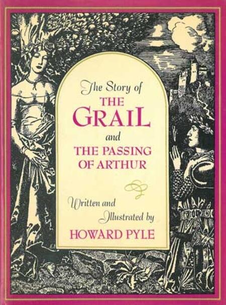 The Story of the Grail and the Passing of Arthur