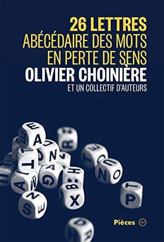 26 lettres: Abécédaire des mots en perte de sens