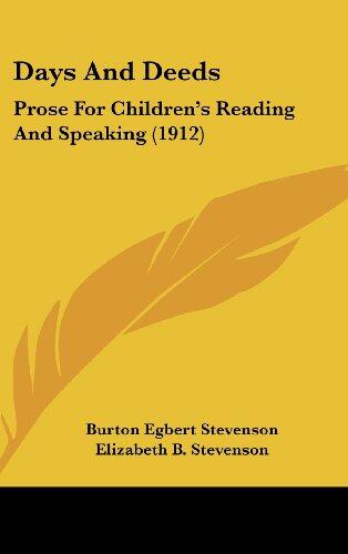 Days and Deeds: Prose for Children's Reading and Speaking