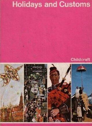 Holidays and Customs (Childcraft #9)