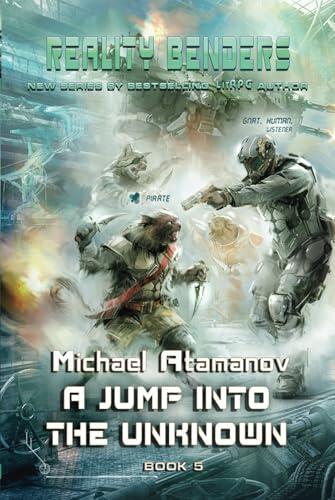 A Jump into the Unknown (Reality Benders Book 5): LitRPG Series