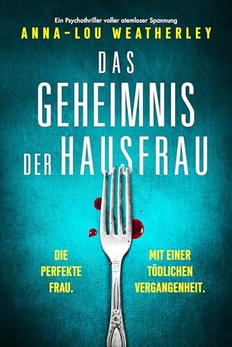 Das Geheimnis der Hausfrau: Ein Psychothriller voller atemloser Spannung (Detective Dan Riley 7)