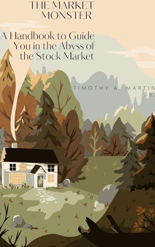 THE MARKET MONSTER : A Beginners Guide To Stock Investing