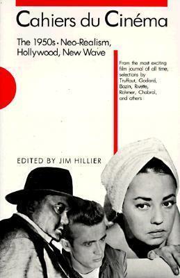 Cahiers du Cinéma, the 1950s: Neo-Realism, Hollywood, New Wave