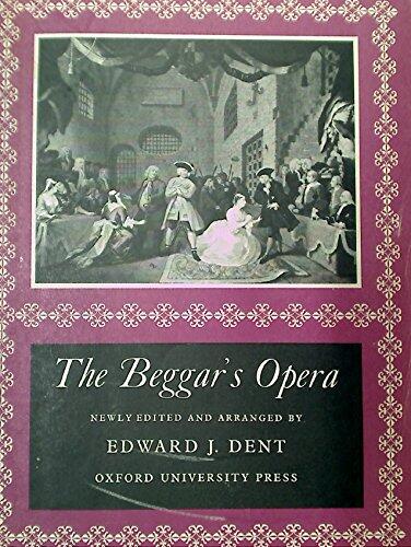 The Beggar's Opera: Overture Composed and Songs Arranged by John Christopher Pepusch; Vocal Score