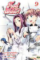 Food Wars!: Shokugeki no Soma, Vol. 9: Diamond Generation