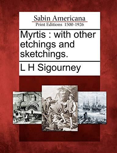 Myrtis: With Other Etchings and Sketchings