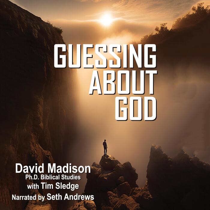 Guessing About God: Ten Tough Problems in Christian Belief, Book 1