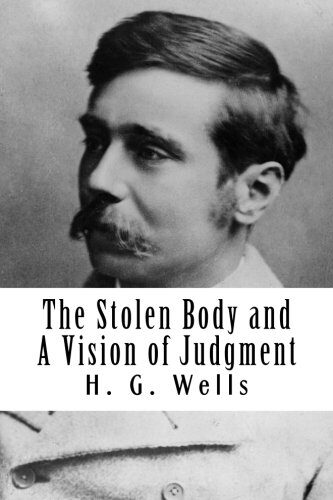The Stolen Body and A Vision of Judgment