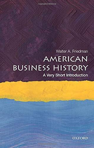 American Business History: A Very Short Introduction