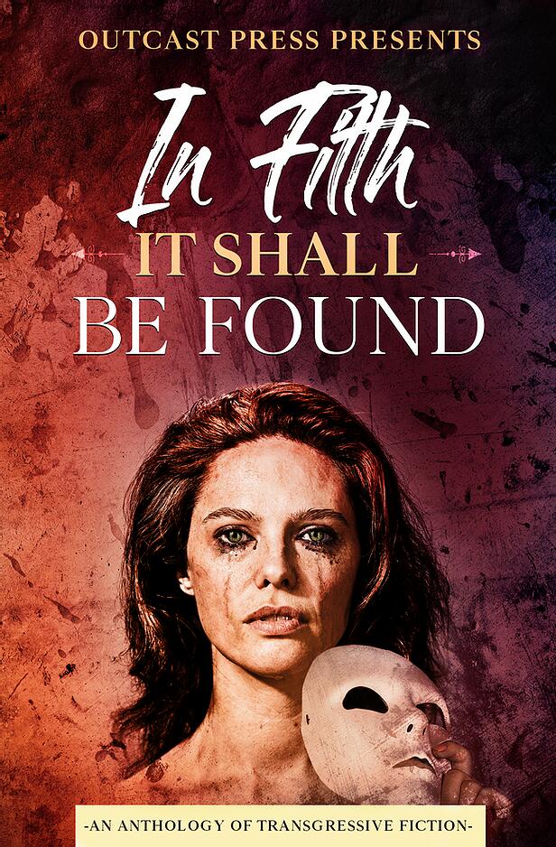 In Filth It Shall Be Found