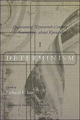 Questioning Nineteenth-Century Assumptions about Knowledge (I): Determinism
