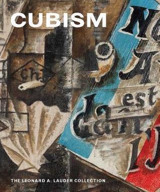 Cubism: The Leonard A. Lauder Collection (Metropolitan Museum of Art