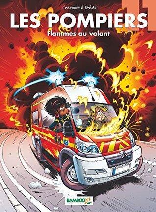 Les Pompiers - Tome 11: Flammes au volant (Les Pompiers - À travers les âges)