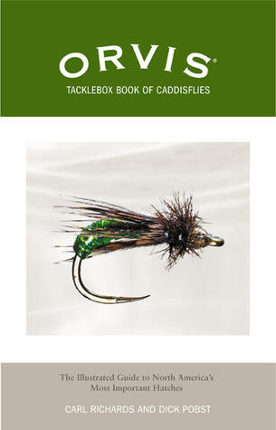 Orvis Vest Pocket Guide to Caddisflies: The Illustrated Reference To The Major Species Of North America