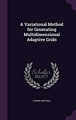 A Variational Method for Generating Multidimensional Adaptive Grids