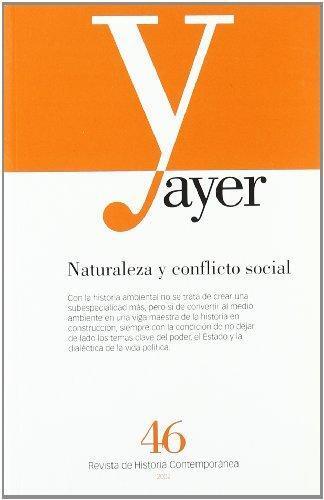 Naturaleza y conflicto social. La historia contemporánea desde el medio ambiente