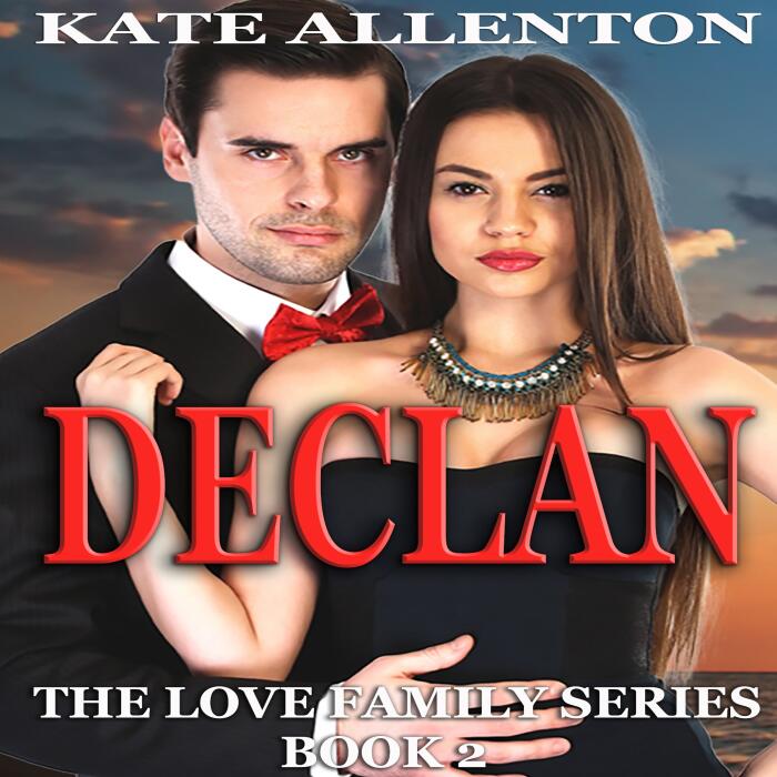 Declan: The Love Family Series, Book 2