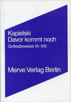 Davor kommt noch. Gottesbeweise IX-XIII