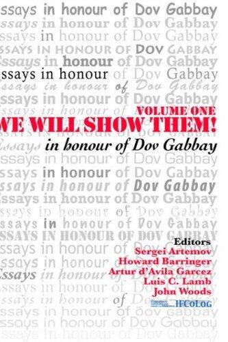 We Will Show Them! Essays in Honour of Dov Gabbay. Volume 1 by S Artemov