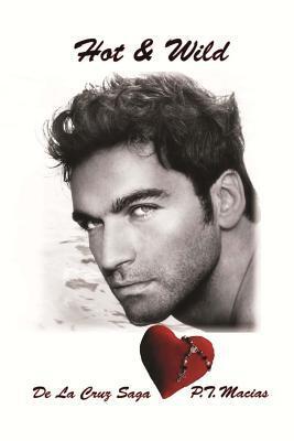 Hot & Wild (De La Cruz Saga)