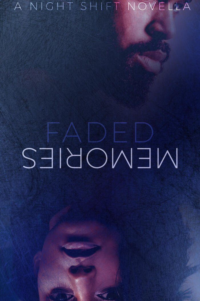 Faded Memories: A Night Shift Novella