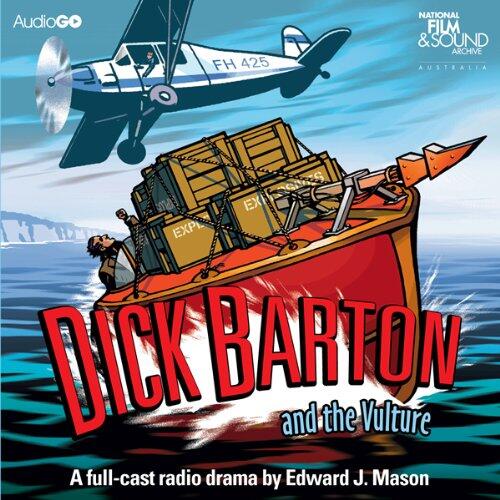 Dick Barton and the Vulture: Full-Cast Radio Drama