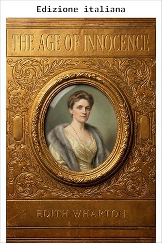L'età dell'innocenza (Annotato) (Biblioteca dei classici femminili)