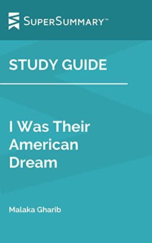 Study Guide: I Was Their American Dream