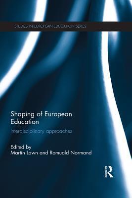 Shaping of European Education: Interdisciplinary Approaches