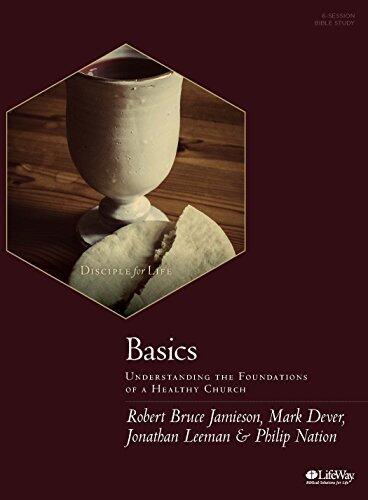 Basics Leader Kit: Understanding the Foundations of a Healthy Church