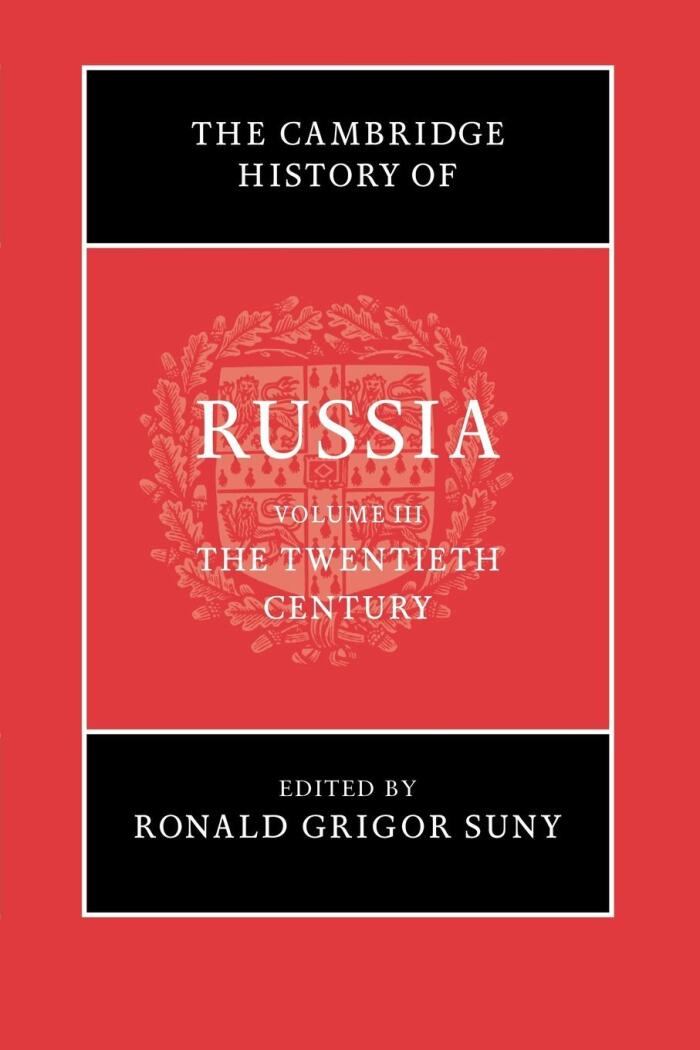 The Cambridge History of Russia, Volume 3: The Twentieth Century