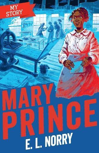 Mary Prince: My Story