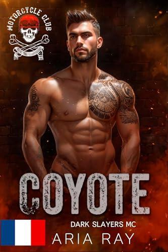 Coyote (Dark Slayers MC - Édition française)