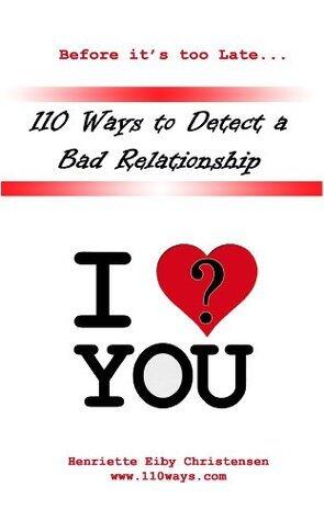 110 Ways to Detect a Bad Relationship - I Love? you